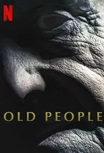 دانلود فیلم افراد مسن Old People 2022
