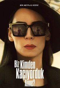 دانلود سریال مامان ما از دست کی فرار میکردیم؟ Biz Kimden Kaciyorduk Anne